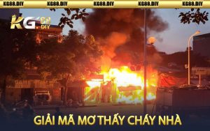Mơ thấy cháy nhà